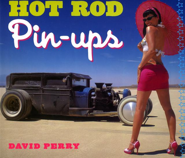 Hot Rod Pinups pinupssmalljpg This book is definitely different than 